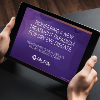 a closeup image of two hands holding a tablet with the screen showing the words 'pioneering a new treatment paradigm for dry eye disease' and the palatin logo